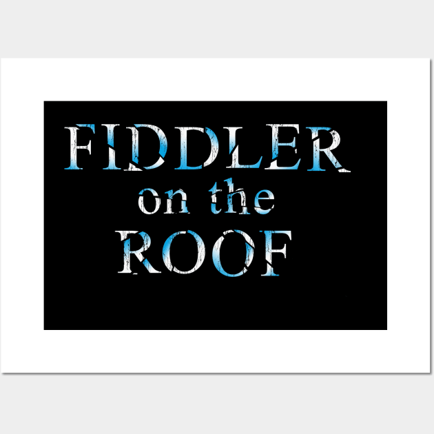 FIDDLER ON THE ROOF (a la "Phantom of the Opera") Wall Art by jywear